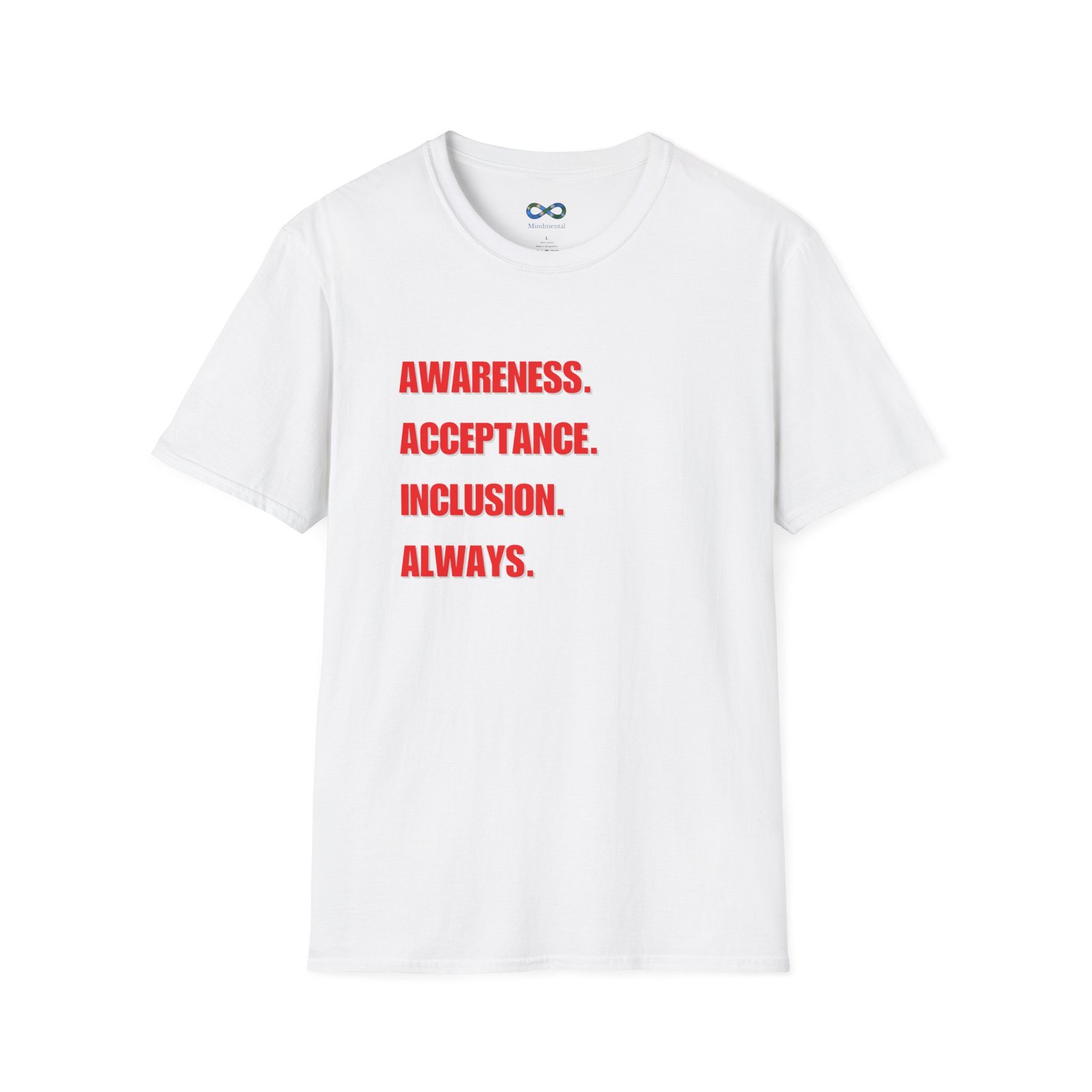 Awareness. Acceptance. Inclusion. Always. T-Shirt — Equality Statement Message Tee - Image 5