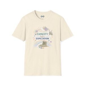 Capacity Before Expectation T-Shirt — Calm Positive Mindset Tee with Floral Design