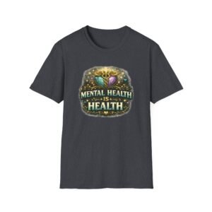 "Mental Health Is Health" Medical Symbol Tee – Wellness & Healthcare Support Shirt