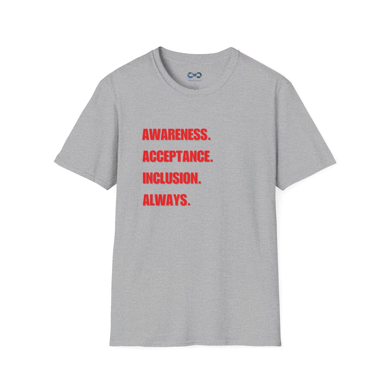 Awareness. Acceptance. Inclusion. Always. T-Shirt — Equality Statement Message Tee - Image 13