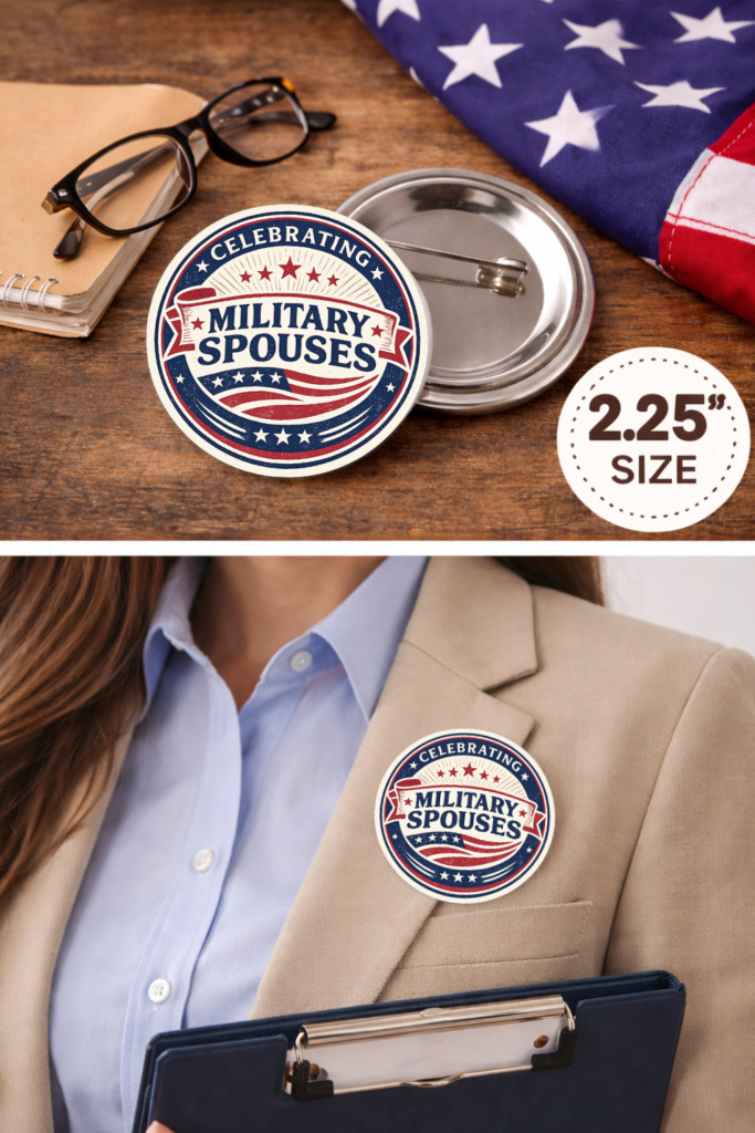 Celebrating Military Spouses button mockup showing 2.25 inch bold banner design with stars and flag on wooden surface and blazer lapel