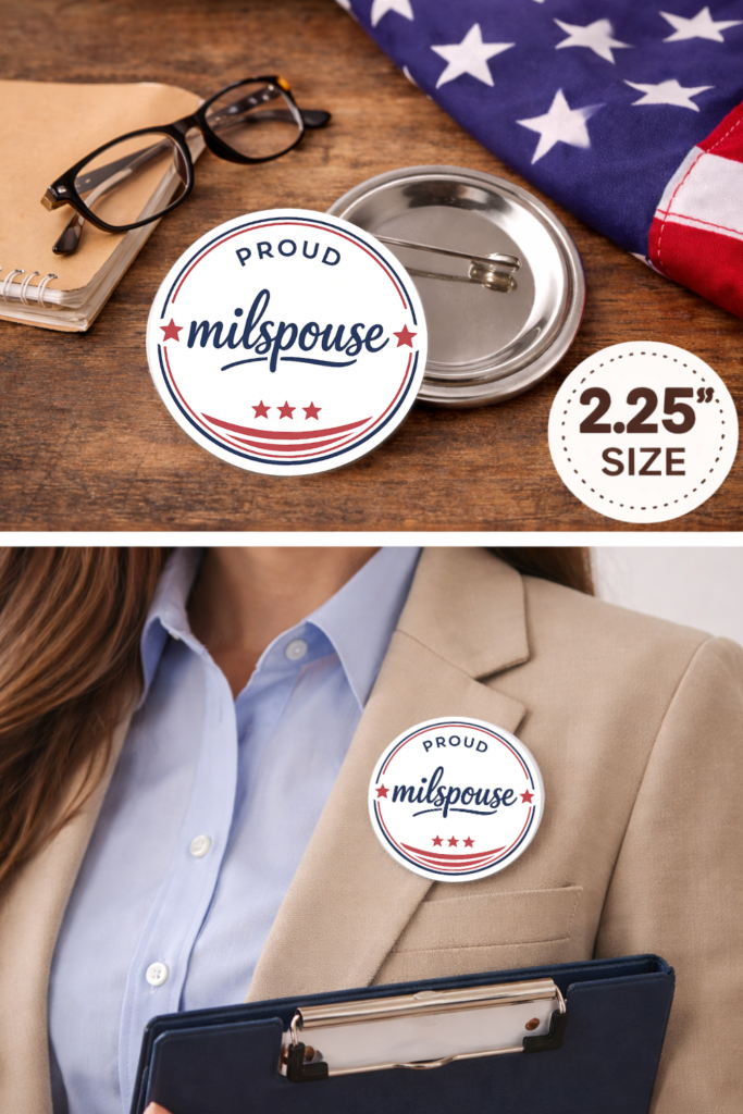 Proud Milspouse button mockup showing 2.25 inch clean modern design with navy script text and red stars on blazer lapel