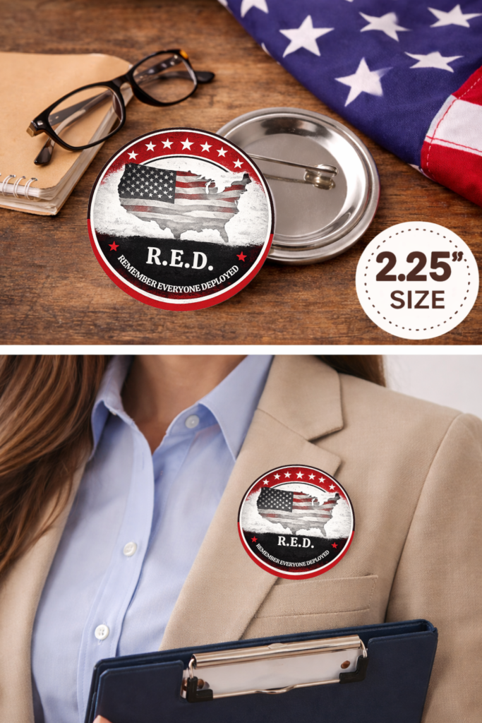 RED Friday Remember Everyone Deployed button mockup showing 2.25 inch bold design with red text and stars on blazer