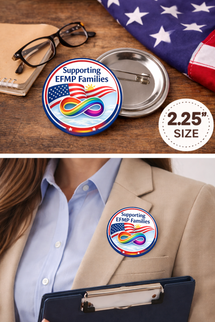 Supporting EFMP Families button mockup showing 2.25 inch design with rainbow infinity symbol and American flag on blazer lapel